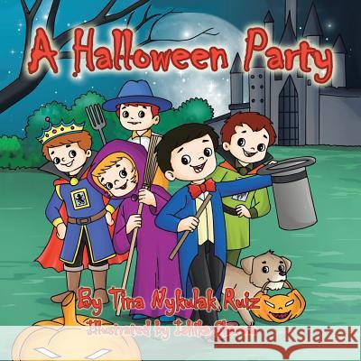 A Halloween Party Tina Nykulak Ruiz Ishika Sharma 9781728310442 Authorhouse - książka