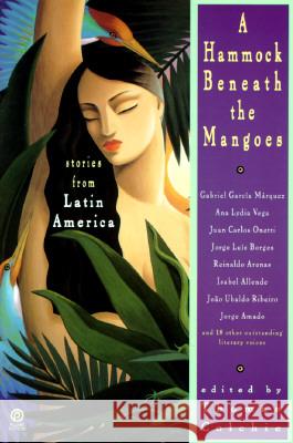 A Hammock Beneath the Mangoes: Stories from Latin America Thomas Colchie 9780452268661 Plume Books - książka