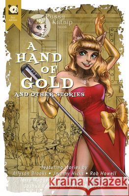 A Hand of Gold and other stories Brooks, Allyson 9781944209087 Pandahead Productions - książka
