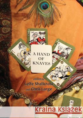 A Hand of Knaves Leife Shallcross Chris Large Shauna O'Meara 9780977519293 Canberra Speculative Fiction Guild Publishing - książka