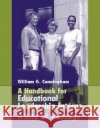 A Handbook for Educational Leadership Interns: A Rite of Passage Cunningham, William 9780205464234 Allyn & Bacon