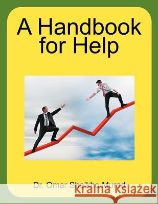 A Handbook for Help Dr Omar Sheikho Murad 9781467009898 Authorhouse - książka