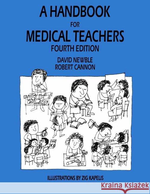 A Handbook for Medical Teachers David Newble D. I. Newble R. a. Cannon 9780792370925 Kluwer Academic Publishers - książka