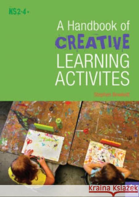 A Handbook of Creative Learning Activities Steve Bowkett 9781855393639 Bloomsbury Publishing PLC - książka