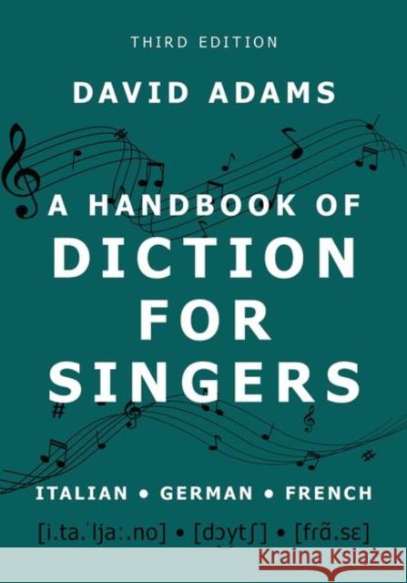 A Handbook of Diction for Singers: Italian, German, French David Adams 9780197639504 Oxford University Press, USA - książka