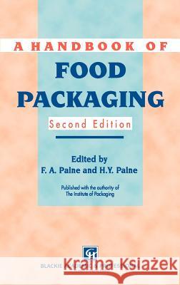 A Handbook of Food Packaging Frank A. Paine H. y. Paine Heather Y. Paine 9780216932104 Aspen Publishers - książka