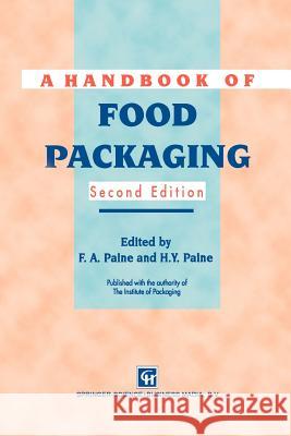 A Handbook of Food Packaging Frank A. Paine H. y. Paine Frank A 9781461362142 Springer - książka