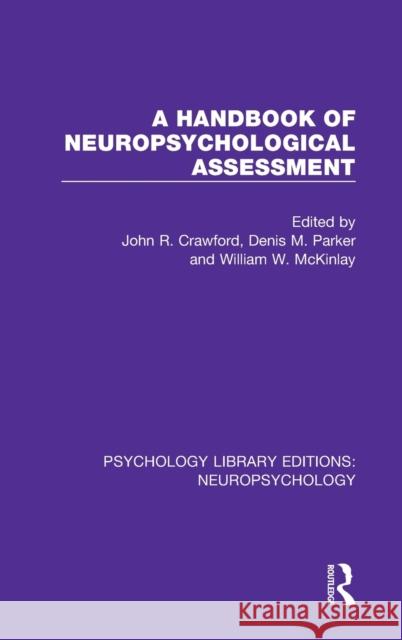 A Handbook of Neuropsychological Assessment  9781138591615 Taylor and Francis - książka