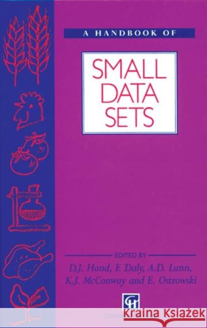 A Handbook of Small Data Sets D. J. Hand Hand David J                             Daly Fergus 9780412399206 Chapman & Hall/CRC - książka