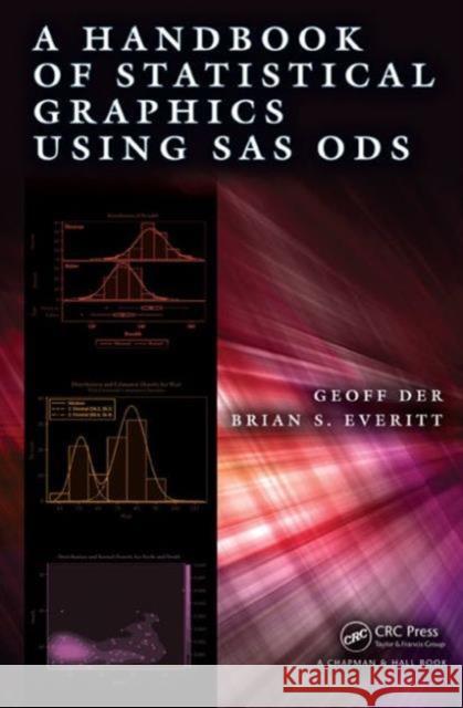 A Handbook of Statistical Graphics Using SAS Ods Geoff Der Brian S. Everitt 9781466599031 CRC Press - książka