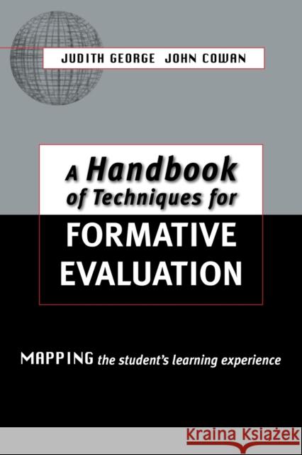 A Handbook of Techniques for Formative Evaluation : Mapping the Students' Learning Experience  Cowan 9780749430634  - książka