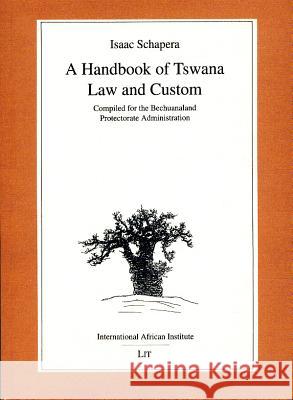 A Handbook of Tswana Law and Custom I. Schapera Simon Roberts 9780852552940 James Currey - książka