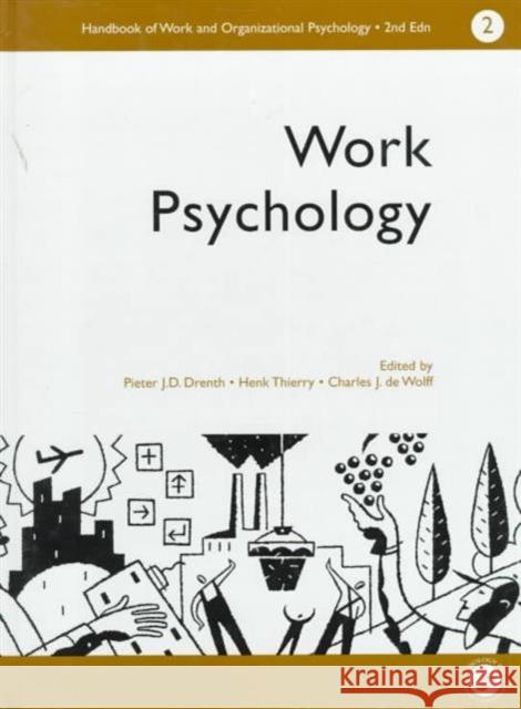 A Handbook of Work and Organizational Psychology: Volume 2: Work Psychology Drenth, P. J. D. 9780863775222 Psychology Press (UK) - książka