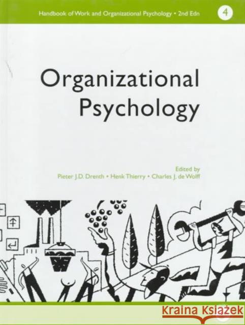 A Handbook of Work and Organizational Psychology: Volume 4: Organizational Psychology Drenth, P. J. D. 9780863775260 Psychology Press (UK) - książka