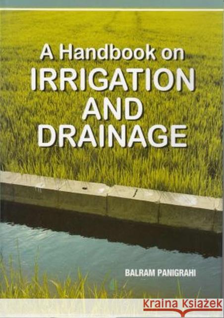 A Handbook on Irrigation and Drainage Balram Panigrahi 9788196046248 New India Publishing Agency - książka