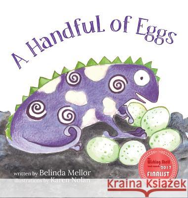 A Handful of Eggs Mellor Belinda Nolan Karen 9780473432522 Intrepid Sparks - książka