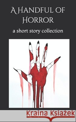 A Handful of Horror: a short story collection Mills, Lf 9798286164356 Independently Published - książka