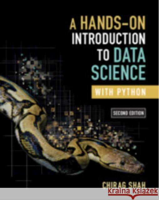 A Hands-On Introduction to Data Science with Python Chirag (University of Washington) Shah 9781009588942 Cambridge University Press - książka