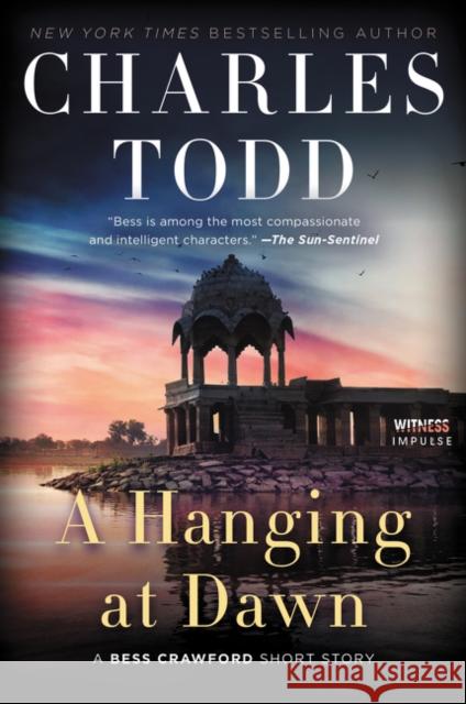 A Hanging at Dawn: A Bess Crawford Short Story Todd, Charles 9780063048577 Witness Impulse - książka