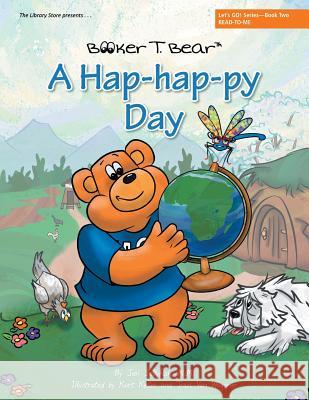A Hap-hap-py Day: Let's GO! Series-Book Two M M Jen Jellyfish 9781480840089 Archway Publishing - książka