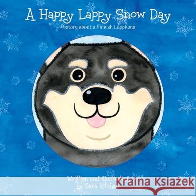 A Happy Lappy Snow Day Sara Kitchen 9781919284637 With Love Books - książka