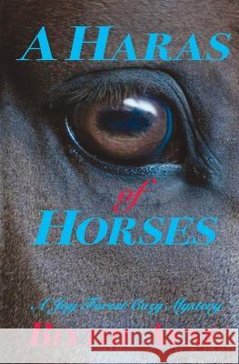 A Haras of Horses: A Joy Forest Cozy Mystery Ayne, Blythe 9781957272016 Emerson & Tilman, Publishers - książka