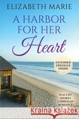 A Harbor For Her Heart Elizabeth Marie 9789697692613 Elizabeth Marie Publishing - książka