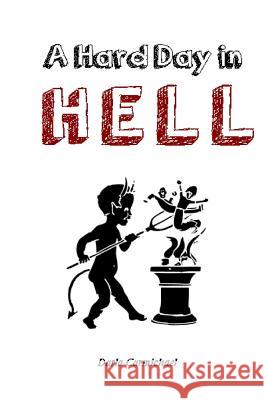 A Hard Day in Hell Darla Carmichael 9781484844465 Createspace - książka