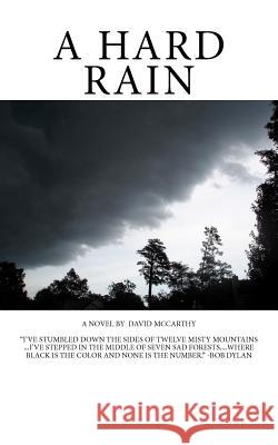 A Hard Rain MR David James McCarthy 9781468169430 Createspace - książka