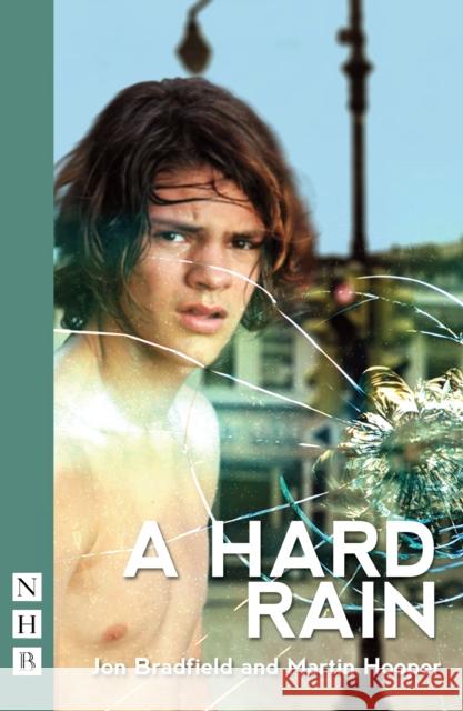A Hard Rain Jon Bradfield Martin Hooper 9781848423961 Nick Hern Books - książka