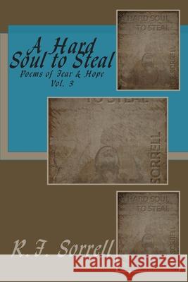 A Hard Soul to Steal - Vol. 3: Volume 3 R. F. Sorrell Howard the Wizard Jarrett 9781508814030 Createspace - książka