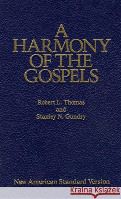 A Harmony of the Gospels: New American Standard Edition Thomas, Robert L. 9780060635244 HarperOne - książka