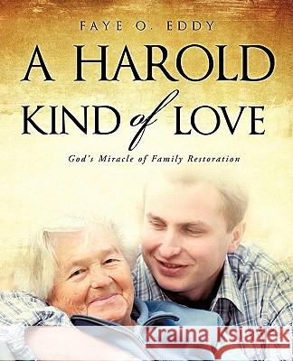 A Harold Kind of Love Faye O. Eddy 9781615798490 Xulon Press - książka