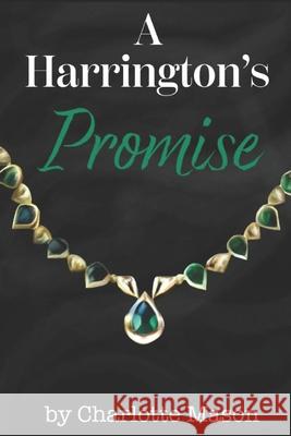 A Harrington's Promise Charlotte Mason 9798325866432 Independently Published - książka