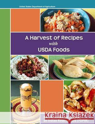 A Harvest of Recipes USDA Foods United States Department of Agriculture 9781503024748 Createspace - książka