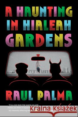 A Haunting in Hialeah Gardens Raul Palma 9780593472132 Dutton - książka