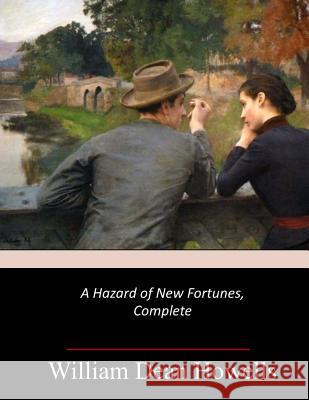 A Hazard of New Fortunes William Dean Howells 9781548319618 Createspace Independent Publishing Platform - książka