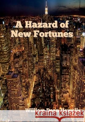 A Hazard of New Fortunes William Dean Howells 9781647997151 Bibliotech Press - książka