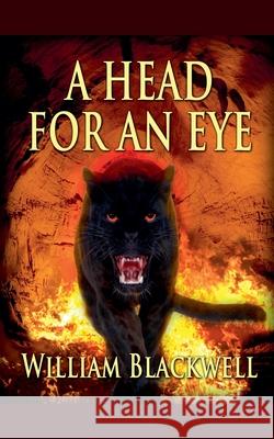 A Head for an Eye William Blackwell 9781738971442 William Blackwell - książka