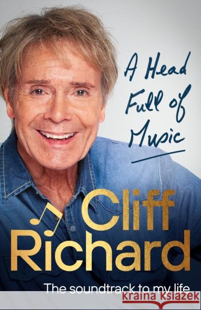 A Head Full of Music: The soundtrack to my life Cliff Richard 9781529907346 Ebury Publishing - książka