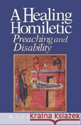A Healing Homiletic: Preaching and Disability Black, Kathy 9780687002917 Abingdon Press - książka