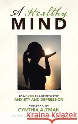 A Healthy Mind Cynthia Altman 9781728320304 Authorhouse - książka