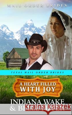 A Heart Filled With Love Belle Fiffer, Indiana Wake 9798497550917 Independently Published - książka