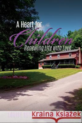 A Heart for Children Louise Sutermeister Richards 9781545610169 Xulon Press - książka