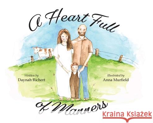 A Heart Full of Manners Daynah Richert 9781645382041 Orange Hat Publishing - książka