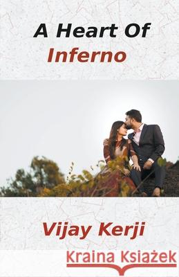 A Heart Of Inferno Vijay Kerji 9798201613921 Vijay Kerji - książka