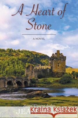 A Heart of Stone Jean Webb 9781647019556 Page Publishing, Inc - książka