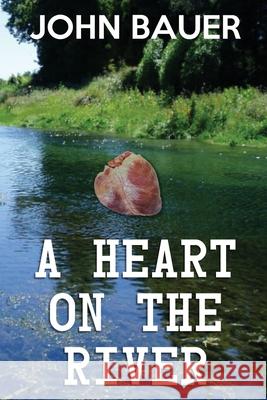 A Heart On The River John Bauer L. B. Cover Art Designs S. H. Editin 9780692390009 Lysestrah Press - książka