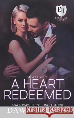 A Heart Redeemed Dawn Brower 9781393765080 Monarchal Glenn Press - książka