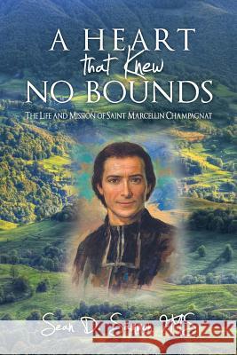 A heart that knew no bounds: The life and mission of Saint Marcellin Champagnat Sammon Fms, Sean D. 9781492256816 Createspace - książka